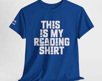 Camiseta "MI CAMISETA DE LECTURA", regalo perfecto para narradores, autores, regalos para autores, lectores de novelas románticas, amantes de los libros, nuevos autores y amantes de los libros.