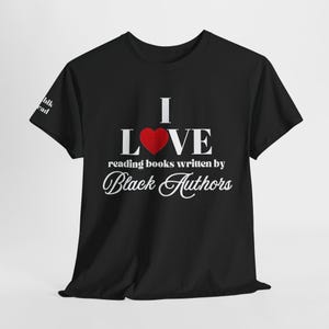 READING BLACK AUTHORS  T-Shirt, Perfect Gift for Narrators, Authors, Author Gifts, Romance Reader, Book Boyfriend, New Author, Book Girlie