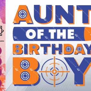 Nerf Birthday SVG PNG, Aunt of the Birthday Boy Design, Orange Navy Target Theme, Nerf Party Shirt Design, Sublimation & Cricut Cut File