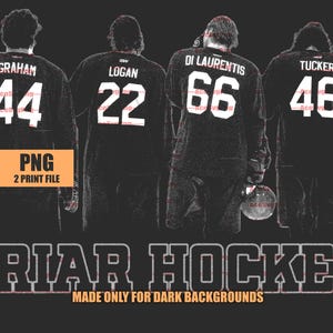 Könnte beinhalten: Ein schwarz-weißes Grafikdesign mit vier Eishockeyspielern von hinten, die Trikots mit den Namen Graham 44, Logan 22, Di Laurentis 66 und Tucker 46 tragen. Der Text BRIAR HOCKEY ist in großen Blockbuchstaben am unteren Rand zu sehen.
