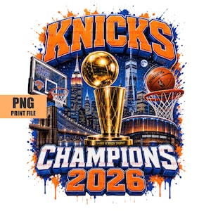 May include: A graphic design featuring the text KNICKS, CHAMPIONS, and 2026 in orange and blue. The image includes a gold basketball trophy, a basketball hoop, a basketball, and a New York City skyline silhouette with a paint splatter effect.