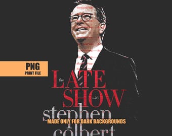 The Last Show Stephen Colbert Png (File per la stampa digitale)