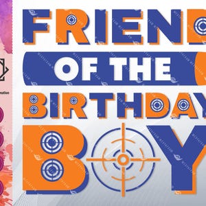 May include: A blue and orange graphic design with the text "FRIEND OF THE BIRTHDAY BOY". The design features a target symbol with a bullseye.