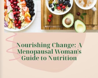 Cambio nutricional: guía sobre nutrición para mujeres menopáusicas