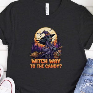 Witch Way To The Candy Halloween Shirt, Funny Witch T-Shirt, Spooky Season Tee, Trick Or Treat Costume, Halloween Candy Lover Shirt