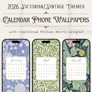 Puede incluir: Fondos de pantalla de teléfono con calendario temático victoriano/vintage de 2026 con diseños tradicionales de William Morris. Los fondos de pantalla presentan patrones florales en azul, verde y crema, con meses del calendario.