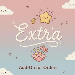 Könnte beinhalten: Eine skurrile Illustration mit einem rosa-blauen Farbverlauf im Hintergrund. Das Wort "Extra" ist kursiv geschrieben. Das Bild enthält Cartoon-Sterne, Münzen, Wolken, Herzen und eine Geschenkbox mit Sternen. Der Text unten lautet "Add-On for Orders."