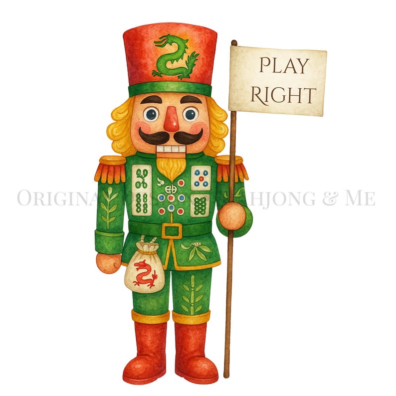 May include: Watercolor illustration of a nutcracker soldier in green and red. The nutcracker wears a red hat with a green dragon, and holds a sign that says "PLAY RIGHT". A small bag with a dragon is at the bottom.