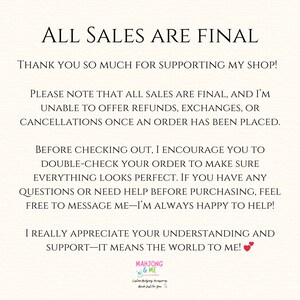 May include: A cream-colored card with black text that reads "ALL SALES ARE FINAL." The card also says "Thank you so much for supporting my shop!" and provides details about the shop's policies. The shop's logo is at the bottom.