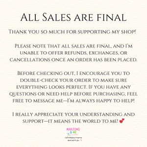 May include: A cream-colored card with black text that reads "ALL SALES ARE FINAL." The card also includes a thank you message, details about the shop's policy, and contact information. The shop's logo is at the bottom.