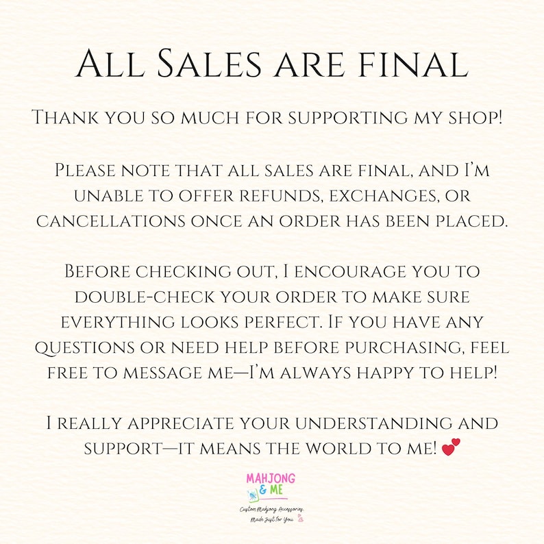 May include: A cream-colored card with black text that reads "ALL SALES ARE FINAL." The card also includes a thank you message, details about the shop's policy, and contact information. The shop's logo is at the bottom.
