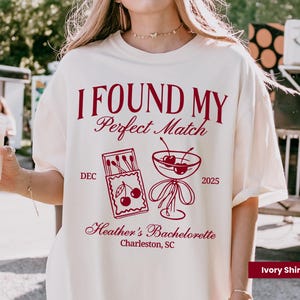 Personalized Perfect Match Bachelorette Comfort Colors Shirt, Custom She Found Her Match Tee, Match Made In Heaven Shirt Design, Bach Trips