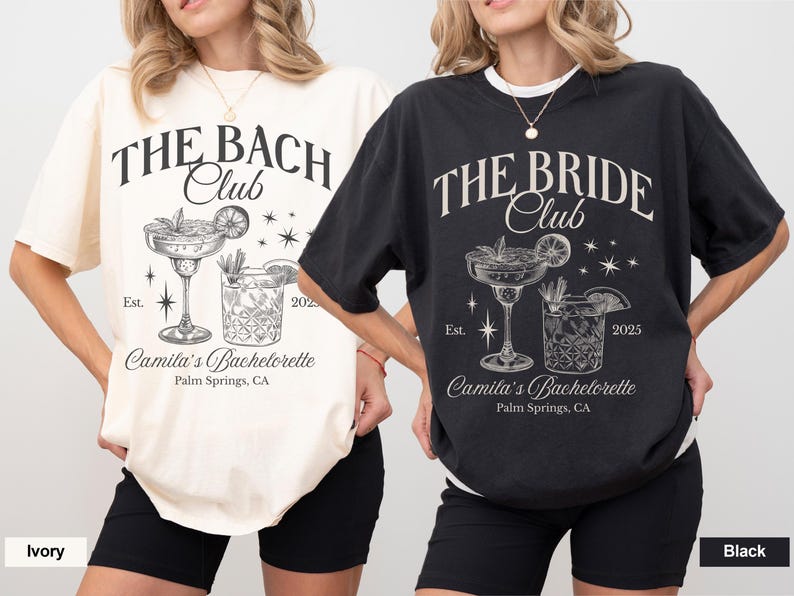 May include: Two black and white t-shirts with a cocktail glass graphic and text that reads "The Bach Club" and "The Bride Club". The text also includes "Camila's Bachelorette" and "Palm Springs, CA".