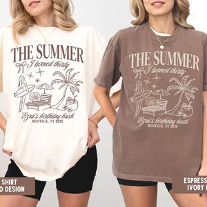 The Summer I Turned Thirty Birthday Shirt 30th Beach Birthday Bash Tee Tropical Girls Trip Outfit Personalized Summer Party