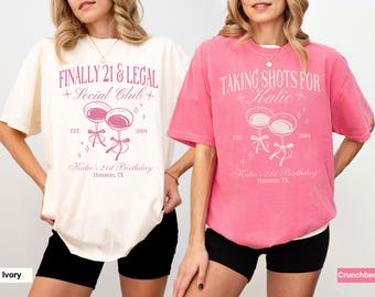 Custom 21st Birthday Shirt, 21 Birthday T-shirt, 21st Bday Party Group Shirts, Taking Shots for Custom Name Shirt, Finally 21 & Legal Tee