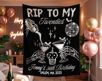 Rip To My 20s Birthday Banner, Death To My Twenties Party Backdrop, Turning 30 Birthday Decor, Twenties Are Over Thirtieth Celebration