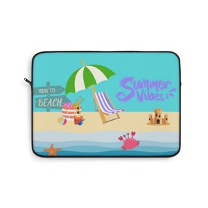 Summer Vibes Laptop Sleeve, Beach Themed Case, Vacation Tech Accessory, Summer Gift, Laptop Bag for Beach Lovers
