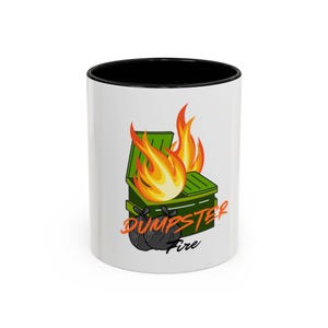 Dumpster Fire Kaffeetasse, lustige Tasse für Büro Humor, Geschenk für Freunde, schrulliges Trinkgefäß für Geburtstage, einzigartige Keramiktasse