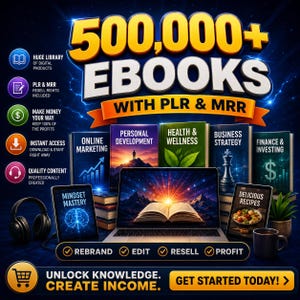 May include: A digital product bundle featuring 500,000+ EBOOKS WITH PLR & MRR. The graphic displays books titled Online Marketing, Personal Development, Health & Wellness, Business Strategy, Finance & Investing, Mindset Mastery, and Delicious Recipes.