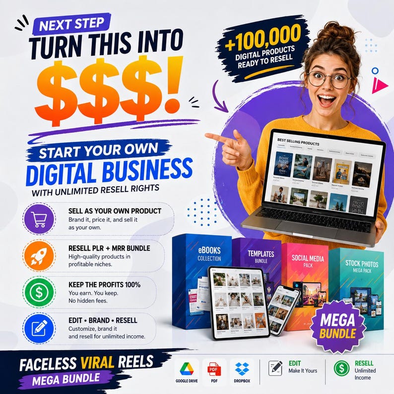 May include: A digital marketing advertisement featuring text that reads NEXT STEP TURN THIS INTO $$$! START YOUR OWN DIGITAL BUSINESS WITH UNLIMITED RESELL RIGHTS. It includes icons for selling, reselling, profits, and editing, plus a laptop and tablet.