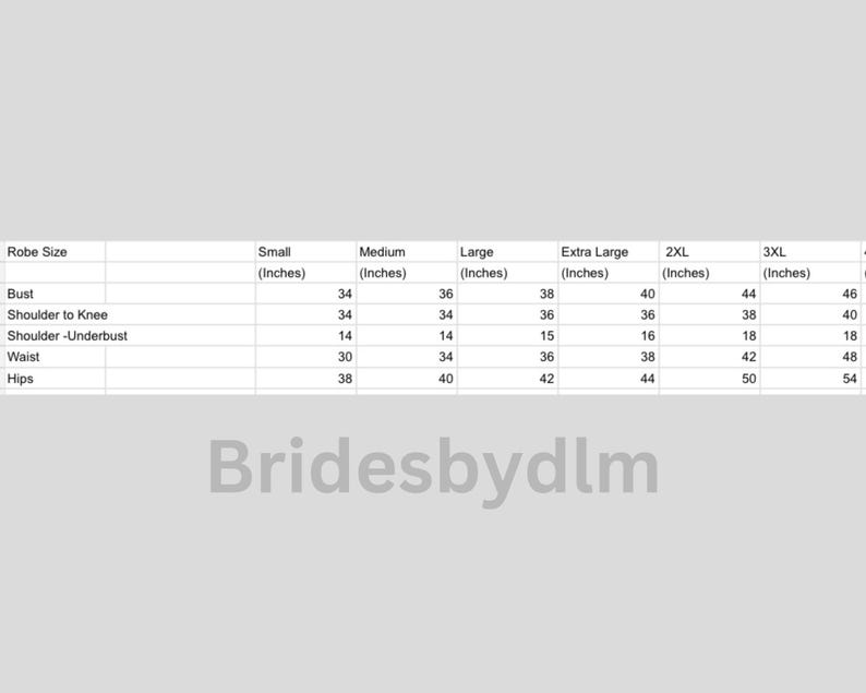 May include: A size chart for robes with measurements in inches for bust, shoulder to knee, shoulder to underbust, waist, and hips. The chart includes sizes small, medium, large, extra large, 2XL, 3XL, and 4XL.
