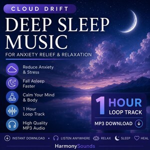May include: A digital graphic for Cloud Drift Deep Sleep Music featuring a crescent moon over a purple mountain lake. Text includes: Reduce Anxiety & Stress, Fall Asleep Faster, Calm Your Mind & Body, 1 Hour Loop Track, High Quality MP3 Audio, and HarmonySounds.