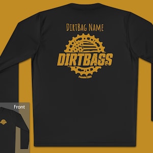 May include: Black long-sleeve shirt with a gold graphic of a bicycle chain ring with an American flag inside and the text "DIRTBAGS" and "Founded 2004". The text "DIRTBAG NAME" is above the graphic.
