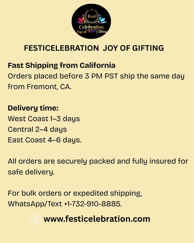 May include: Cream-colored graphic with the text "FESTICELEBRATION JOY OF GIFTING." Includes a logo with the words "Pesti Celebration Joy of Gifting." Additional text details fast shipping from California and delivery times.