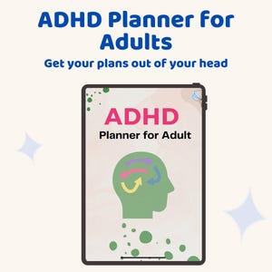 Könnte beinhalten: Ein digitales Tablet mit einem Planer-Cover, das den Text ADHD Planner for Adults und Get your plans out of your head zeigt. Auf dem Bildschirm steht der Text ADHD Planner for Adult über einer grünen Kopf-Silhouette mit bunten Pfeilen.