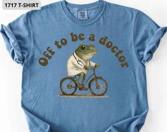 Comfort Colors Off to be a Doctor Shirt, Funny Frog Medical Student T-Shirt, White Coat Ceremony Gift, Med School Residency Graduate Tee