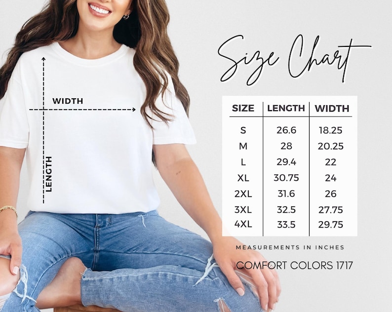May include: White t-shirt with a size chart, including measurements in inches for length and width. The chart lists sizes S through 4XL. The text "Comfort Colors 1717" is also visible.