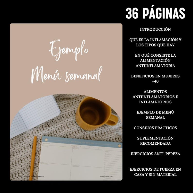 May include: A tan and white digital planner with the text "Ejemplo Men&uacute; Semanal" and a cup of coffee on a knitted blanket. The planner has 36 pages and includes information about anti-inflammatory foods, a weekly menu, tips, and exercises.