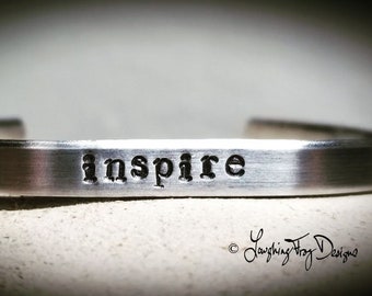 Inspire -- Motivational inspirational life quote holistic unisex cuff bracelet, stacking, customizable. MTO