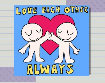 Love Each Other Always 3&quot; Vinyl Sticker