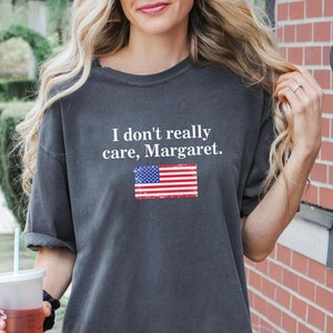 I Don&#39;t Really Care Margaret-Vance Shirt, Comfort Colors Shirt, Funny Minimalist JD Vance Shirt, Trump Vance Shirt, Republican Trump Support
