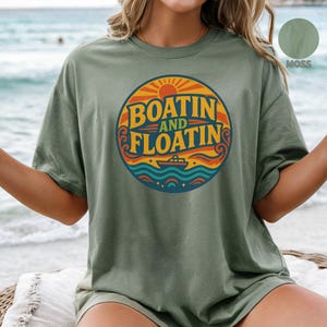 Boatin And Floatin Comfort Colors® Shirt, Lake Shirt, Summer Shirt, Boating Summer Shirt, Summer Season, Summer Lake Shirt, Lake Vibes Tee