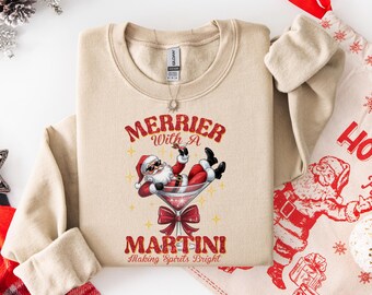 Merrier With A Martini Sweatshirt, Christmas Martini Sweatshirt, Christmas Drink Sweater, Cocktail Club, Christmas Party, Espresso Martini