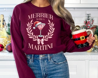 Merrier With A Martini Sweatshirt, Christmas Martini Sweatshirt, Christmas Drink Sweater, Cocktail Club, Christmas Party, Espresso Martini