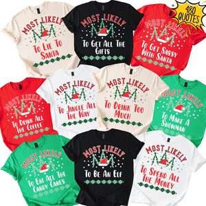 Am ehesten zu Weihnachten Shirts, Benutzerdefinierte Familie Weihnachten Crew Shirt, personalisierte lustige Weihnachtsgruppe Geschenk, Weihnachten Passende Familien Shirts