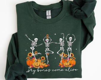 Felpa con scheletro danzante Dry Bones Come Alive, felpa con versetto della Bibbia, felpa cristiana di Halloween, felpa con cappuccio Fall Jesus, felpa con scritta Scripture