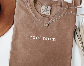 Comfort Colors® Cool Mom Shirt, Cool Moms Club Shirt, Mom Life Shirt, Mother’s Day Shirt, Mom Appreciation Shirt, Shirt for Cool Moms
