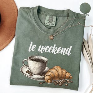 Le Weekend Comfort Colors® Shirt, Croissant and Coffee Shirt, French Tee, Weekending T-Shirt, Retro Graphic, Vintage Aesthetic, Weekend Mood