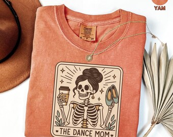 Halloween Skeleton Dance Mom Comfort Colors® T-Shirt, Funny Dance Mom Shirt, Dance Mom Tarot Card Tee, Gift for Dance Mom, Fall Mama Shirt