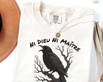 Anti-Authoritarian Comfort Colors® Shirt, Ni Dieu Ni Maître, No God No Master, Anti Trump Shirt, Leftist Protest Shirt, Anarchist T-shirt