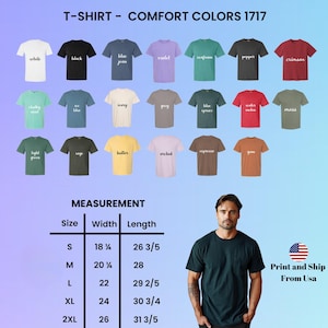 May include: A display of Comfort Colors 1717 t-shirts in various colors, including white, black, and blue jean. The image also shows a size chart with measurements in inches and a man wearing a dark green t-shirt. Text on the image reads "Print and Ship From Usa."
