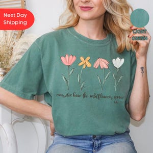 Comfort Colors® Consider How The Wildflowers Grow Outfit,Luke 12:27 Shirt,Women&#39;s Bible Shirt,Motivational Faith Apparel, Prayer Gift, M2261