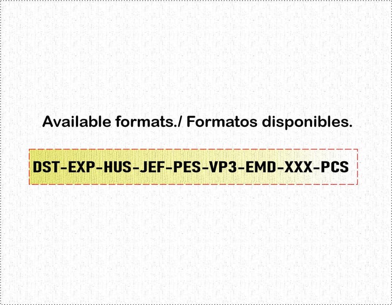 May include: A white background with the text "Available formats./ Formatos disponibles." in black. Below, a yellow rectangle with a red dashed border contains the text "DST-EXP-HUS-JEF-PES-VP3-EMD-XXX-PCS" in black.