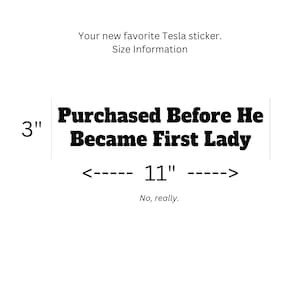 Grappige Tesla-bumpersticker 'Gekocht voordat hij First Lady werd' | Bescherm je Tesla tegen vandalisme, doe een cadeau voor vrienden en familie