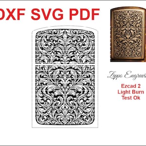 以下が含まれることがあります： 上部に「DXF SVG PDF」の文字が入った、ライター用の詳細な白黒の花柄デザイン。同様のデザインの完成したライターが右側に表示されています。「Zippo Engraving」と「Ezcad 2 Light Burn Test Ok」の文字も表示されています。