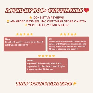 May include: A promotional graphic with the text "LOVED BY 600+ CUSTOMERS." It also includes "100+ 5-STAR REVIEWS" and "AWARDED BEST-SELLING GIFT WRAP STORE ON ETSY." Customer testimonials are featured, along with the phrase "SHOP WITH CONFIDENCE."